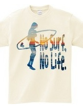 No Surf,No Life