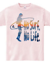 No Surf,No Life