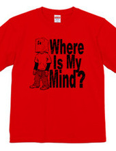 Where Is My Mind?