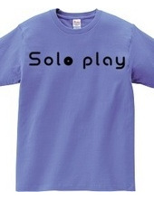 Solo play -ソロプレイ-