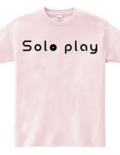 Solo play -ソロプレイ-