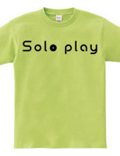 Solo play -ソロプレイ-