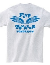 FLAP TOWERDS TOMORROW