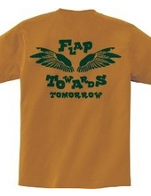 FLAP TOWERDS TOMORROW