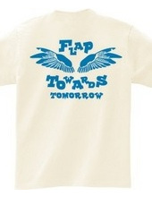 FLAP TOWERDS TOMORROW