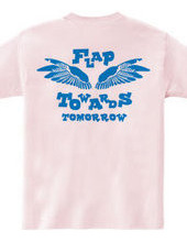 FLAP TOWERDS TOMORROW