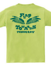 FLAP TOWERDS TOMORROW