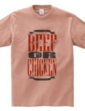 beef or chicken