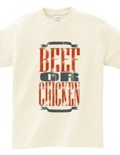 beef or chicken