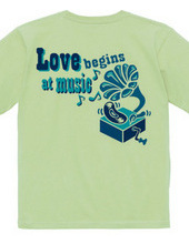 Love begins at music