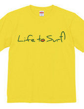 Life to Surf