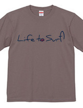 Life to Surf