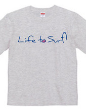 Life to Surf