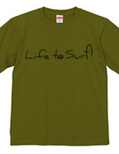 Life to Surf