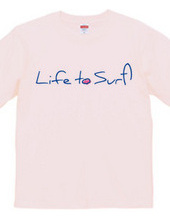 Life to Surf