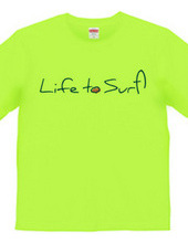 Life to Surf