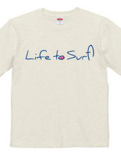 Life to Surf