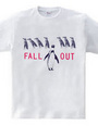 FALL　OUT