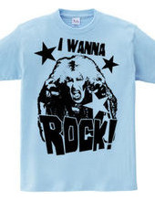 I WANNA ROCK!