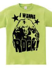 I WANNA ROCK!