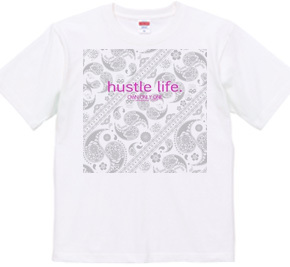 hustle life.