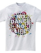 NO DANCE NO LIFE～Colorful