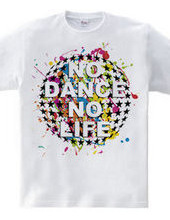 NO DANCE NO LIFE～Colorful