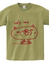 Help me T shirt