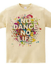 NO DANCE NO LIFE~Colorful 2