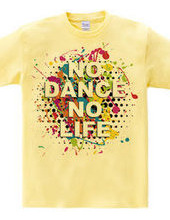 NO DANCE NO LIFE~Colorful 2