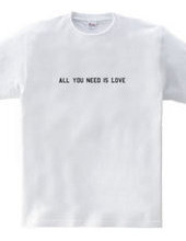 All you need is love