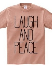 LAUGH AND PEACE