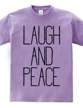 LAUGH AND PEACE