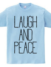 LAUGH AND PEACE