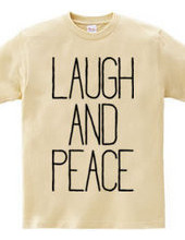 LAUGH AND PEACE