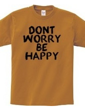 Don t worry, be happy