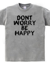 Don t worry, be happy