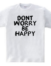 Don t worry, be happy