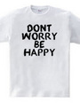 Don t worry, be happy