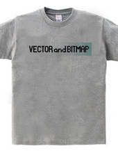 VECTOR and BITMAP