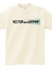 VECTOR and BITMAP