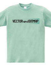 VECTOR and BITMAP