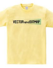 VECTOR and BITMAP