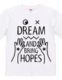 DREAM AND BRING HOPES