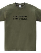 Stay hungry, stay foolish