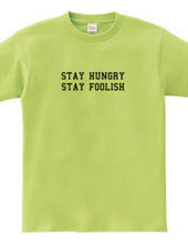 Stay hungry, stay foolish