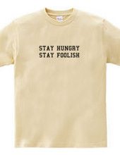 Stay hungry, stay foolish