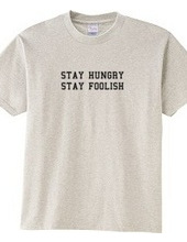 Stay hungry, stay foolish