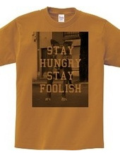 Stay hungry, stay foolish