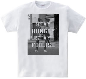 Stay hungry, stay foolish